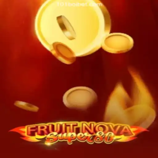 Explore the Exciting World of FruitNovaSuper80